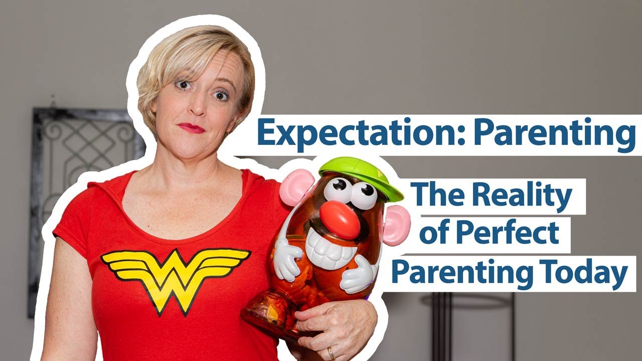 Expectation: Being the Perfect Parent