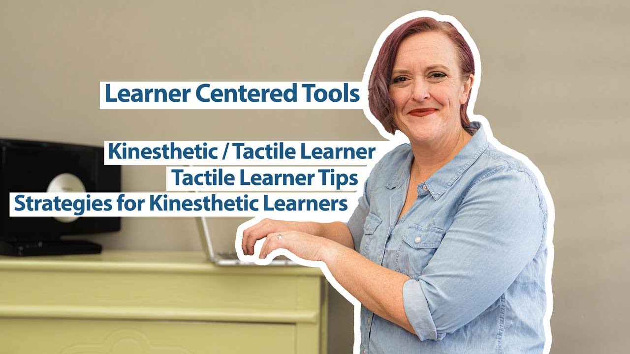 Tools for Kinesthetic Learners