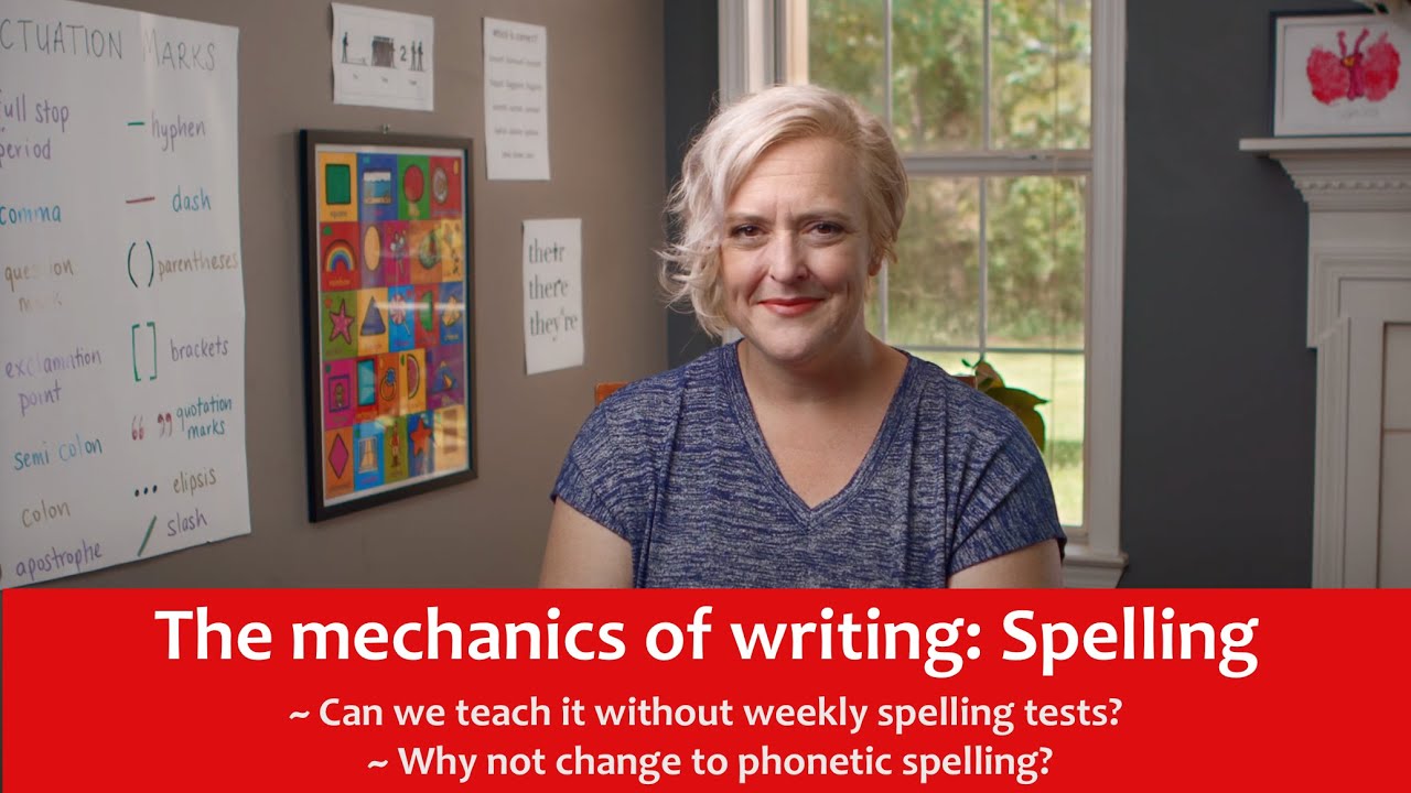 The mechanics of writing: Spelling