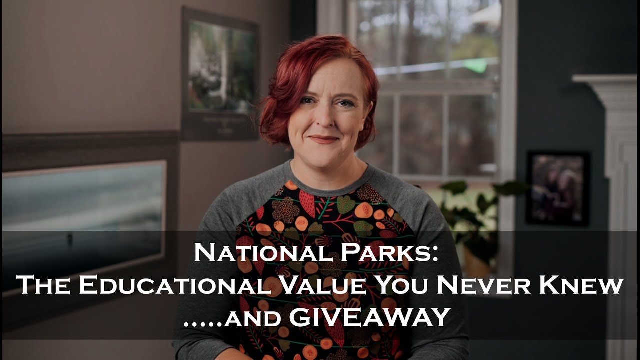 National Parks: The Educational Value You Never Knew