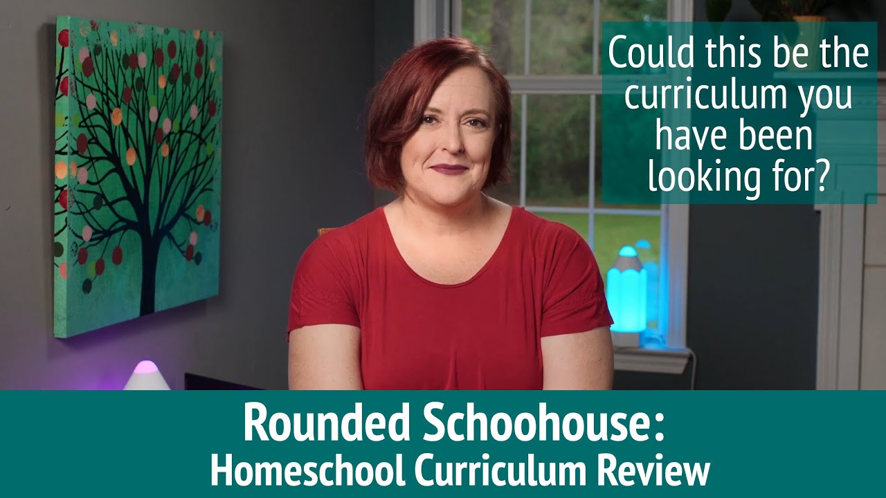 Rounded Schoolhouse: Curriculum Review