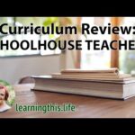 Curriculum Review: Schoolhouse Teachers